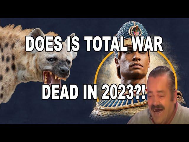 Total War is dead - and shilling killed it