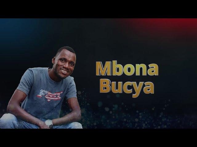 Mbona bucya by Mugabo Justin