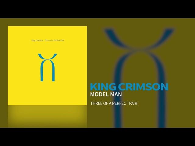 King Crimson - Model Man