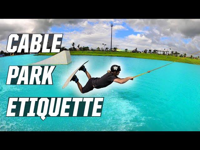 WAKEBOARDING ETIQUETTE! - CABLE PARK