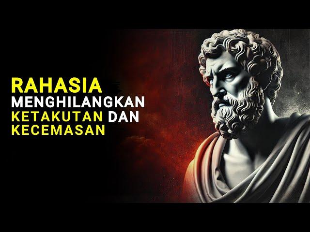 7 Cara untuk Mengatasi Ketakutan dan Kecemasan Anda (Marcus Aurelius) | Filsafat Stoikisme