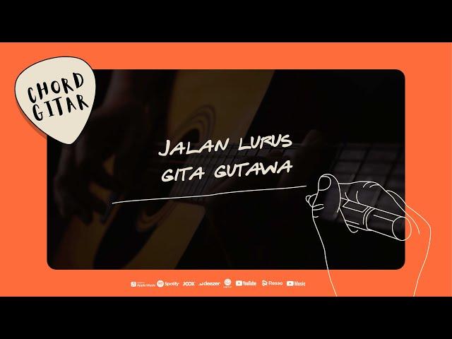 Chord Gitar Gita Gutawa - Jalan Lurus