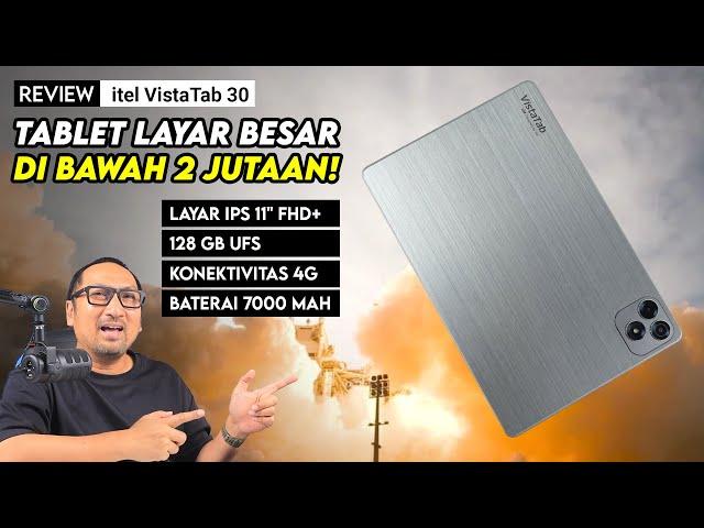 Tablet 4G, Layar Besar, Storage UFS, Harga di Bawah Rp 2 Juta! REVIEW itel VistaTab 30