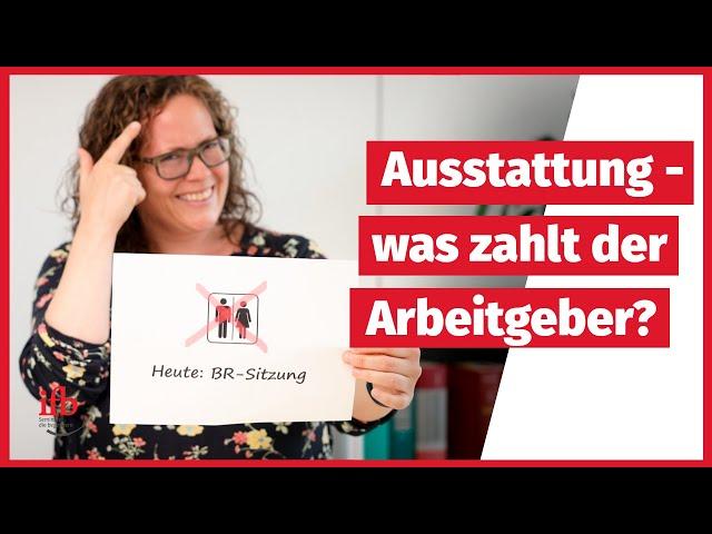 Ausstattung im Betriebsrat: Was muss der Arbeitgeber zahlen?