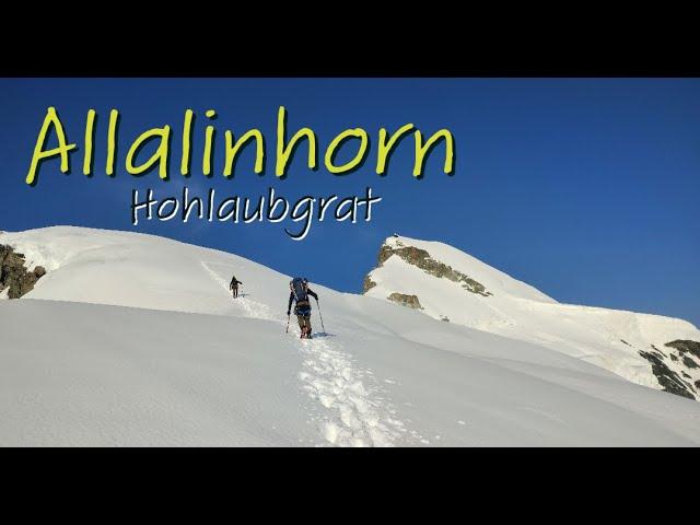 Allalinhorn Hohlaubgrat 4027m Hochtour | Überschreitung von der Britanniahütte