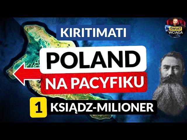 POLAND na PACYFIKU #1 ◀ Ksiądz-milioner ◀ Kiritimati / Wyspa Bożego Narodzenia