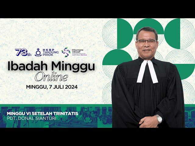 Ibadah Minggu Online • Minggu, 7 Juli 2024 • HKBP Ressort Tanjung Priok