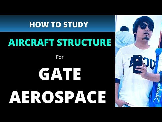 How to study Aircraft structure for GATE AEROSPACE engineering | best coaching concept library