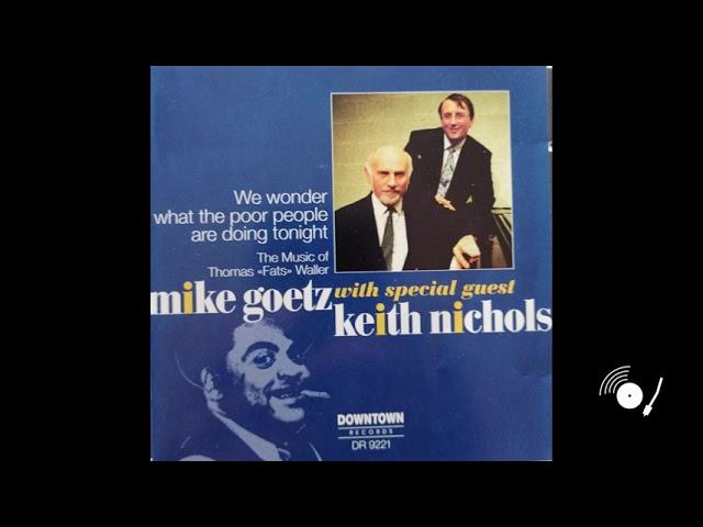 Mike Goetz and Keith Nichols - The Music of Thomas Fats Waller (Full Album)