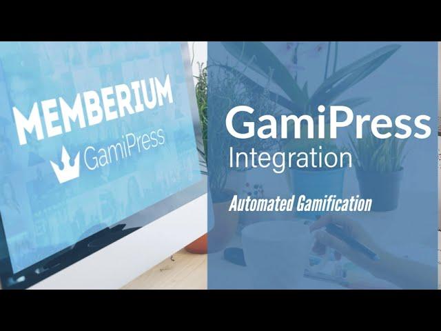 Memberium GamiPress Integration: Automated Membership Site Gamification