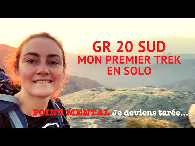 GR20 - SUD : MON PREMIER TREK EN SOLO ️