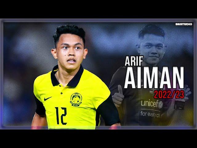 Arif Aiman 2022  Incredible Skills, Goals & Assists  HD