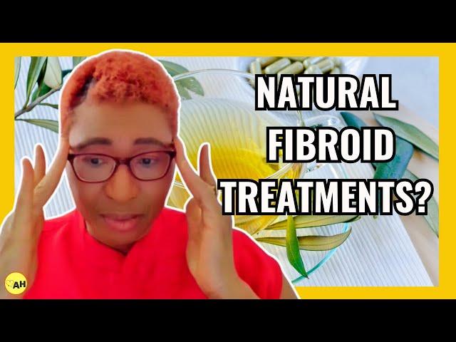 Can Fibroids Go Away On Their Own ? | Fibroids NATURAL Treatment | Fibroids Natural Remedies