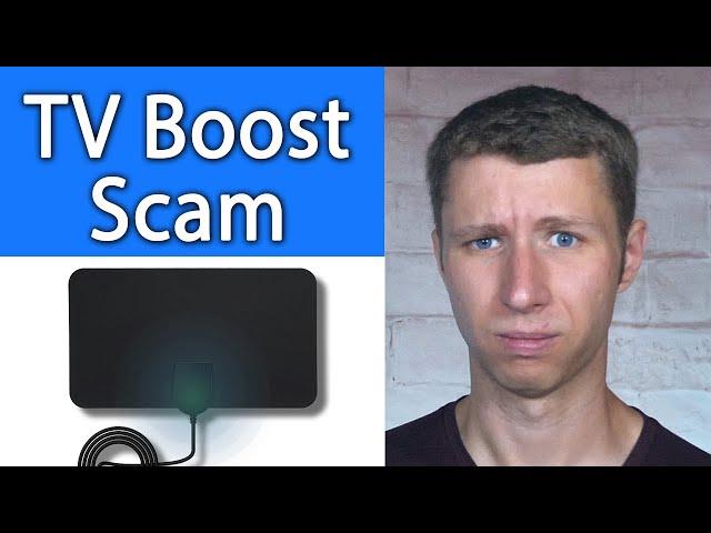 TV Boost HD Antenna Scam - Do Not Buy