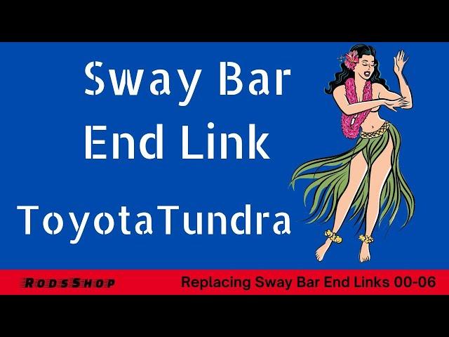 How to Replace Front Sway Bar End Link 00-06 Toyota Tundra  | Stabilizer Bar End Links 