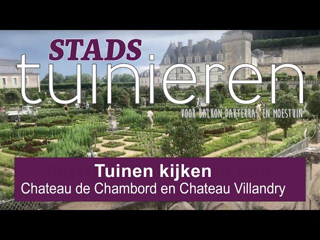 Stadstuinieren - Tuinen kijken - in de Loire Vallei in Frankrijk #moestuin