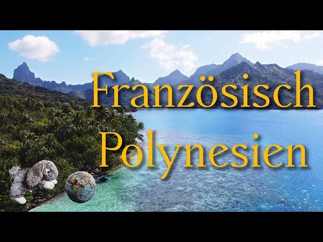 Französisch Polynesien ~ 5 Inseln ein Film