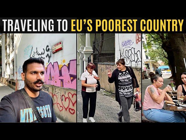 Traveling to European Union’s Poorest Country! 