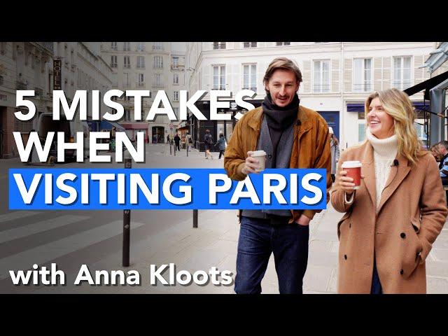 The 5 MISTAKES EVERYONE MAKES when VISITING PARIS