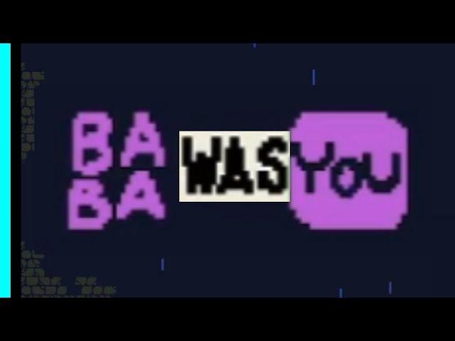 Baba Was You