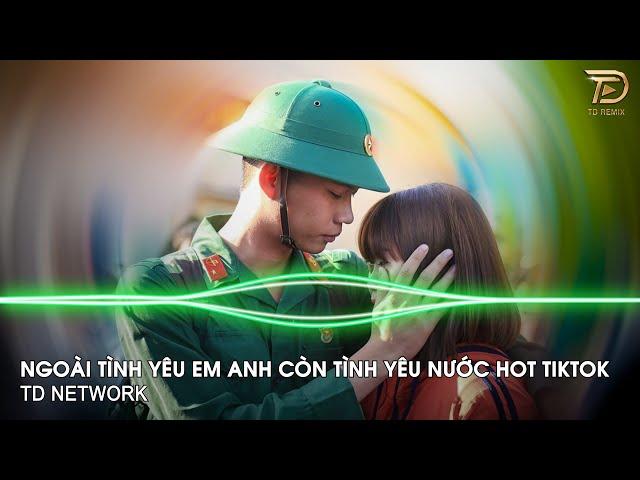 Tự Hào Màu Áo Lính Remix Thái Học ~ Ngoài Tình Yêu Em Anh Còn Tình Yêu Nước Remix Hot Tiktok 2025