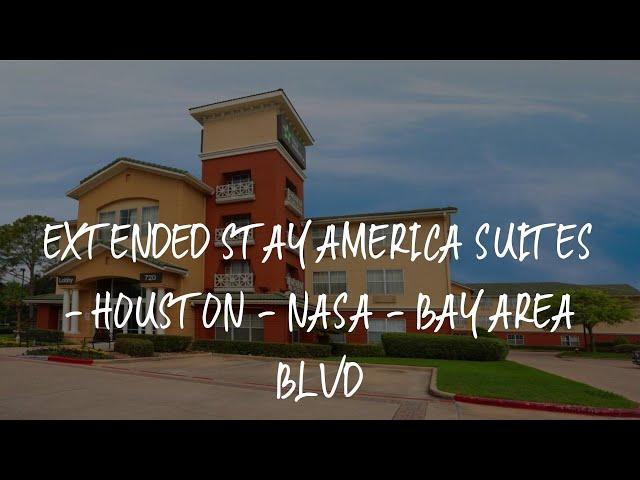 Extended Stay America Suites - Houston - NASA - Bay Area Blvd Review - Webster , United States of Am