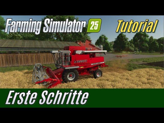 LS25 Tutorial: Erste Schritte im Landwirtschafts-Simulator 25 (für Einsteiger)