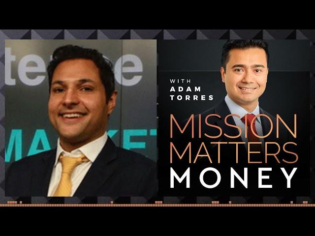 Podcast Recording: MISSION MATTERS MONEY with Adam Torres
