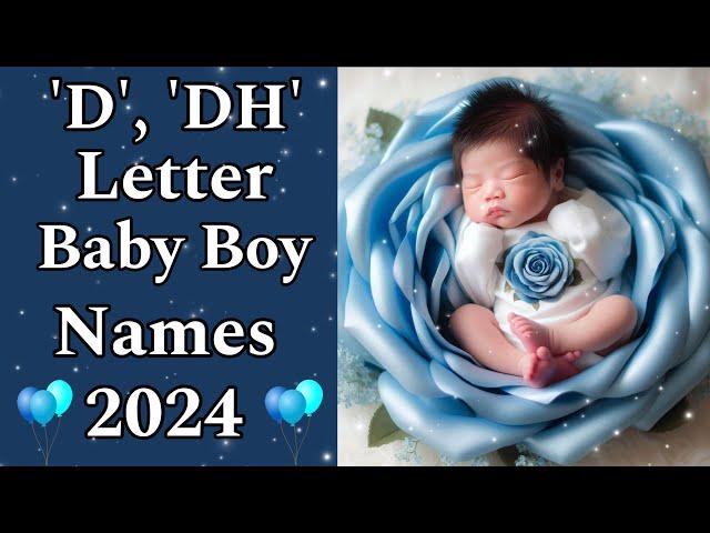 D, Dh Letter Baby Boy Names 2024 || New D letter Baby Boy Names || Baby Names || Boy Name 2024