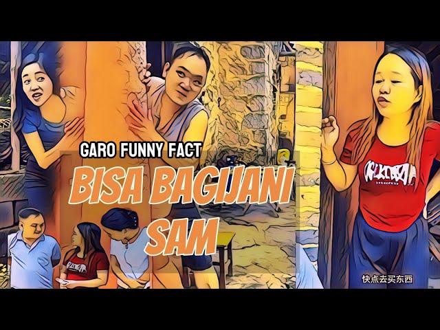 Bisa Bagijani Sam।। Best Garo Funny Fact।। Garo Video 2024।। Rubel Sangma