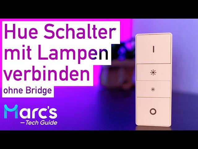 Philips Hue - Dimmschalter direkt mit Lampe verbinden ohne Bridge! (deutsch)