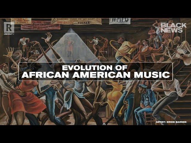 The Evolution Of African-American Music