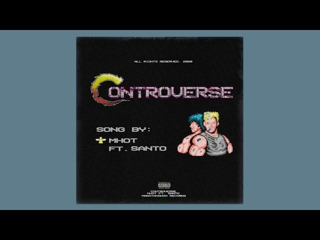 Mhot - Controverse feat. Santo (Official Lyric Video) [prod. by Yxvngvince]