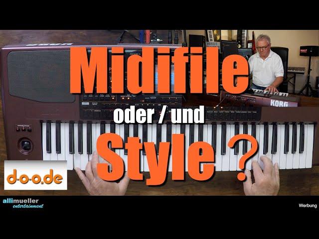 Pa1000 - Midifile oder/und Style? - D-o-o