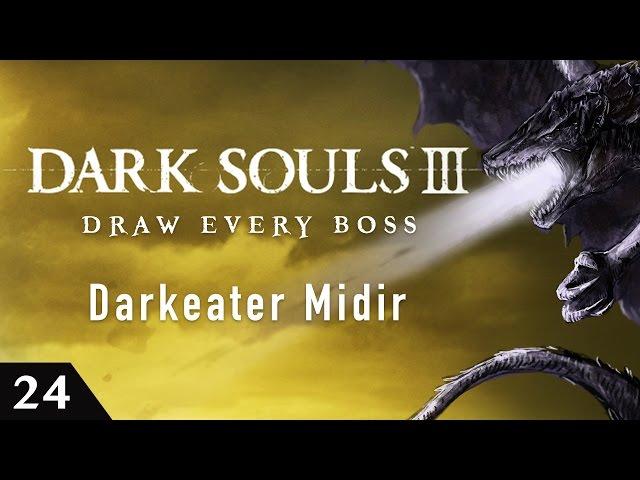 Dark Souls 3 Draw Every Boss - Darkeater Midir