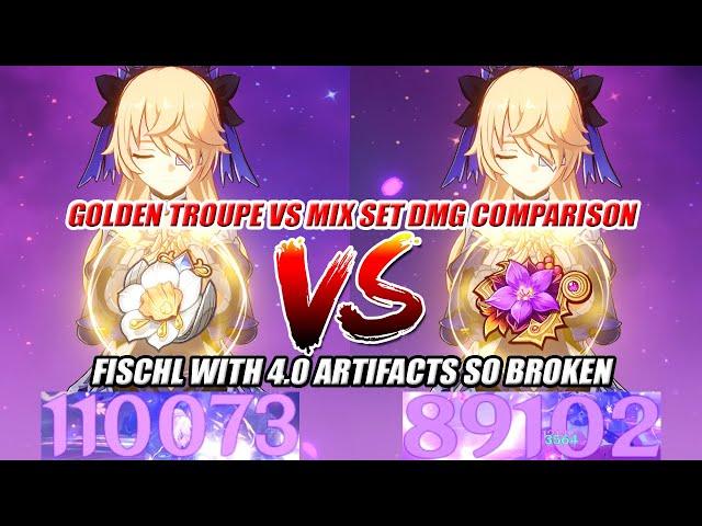 Fischl with 4.0 Artifacts So Broken - Fischl Golden Troupe vs Mix Set DMG Comparison