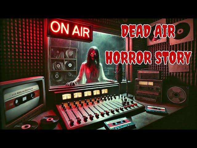 Dead Air | Horror Story | Haunting Whispers