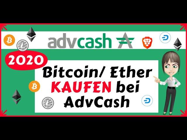 Bitcoin Kaufen über ADVcash 2020 | deutsche Anleitung Erfahrungen