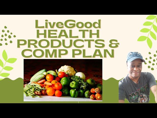 LiveGood Wholesale Health Products and Comp Plan