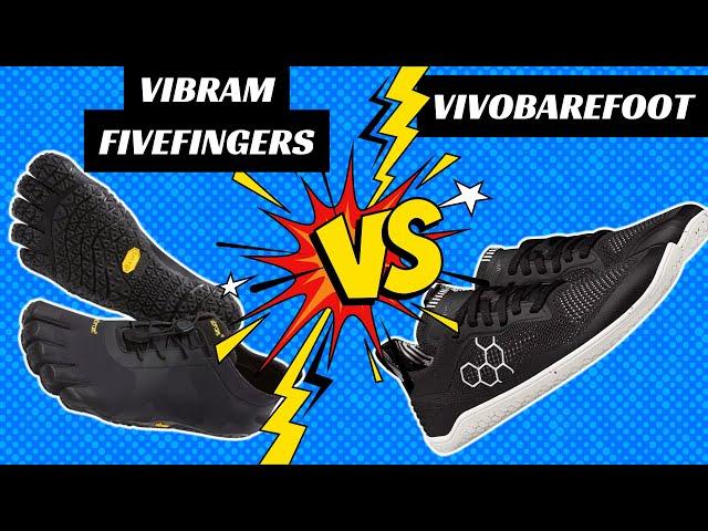 Vibram FiveFingers or Vivobarefoot Shoes - What's Better?