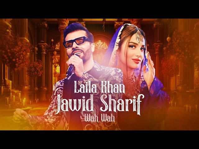 Jawid Sharif and Laila Khan New Duet 2024 - Wah Wah [4K] | جاوید شریف و لیلا خان - واه واه