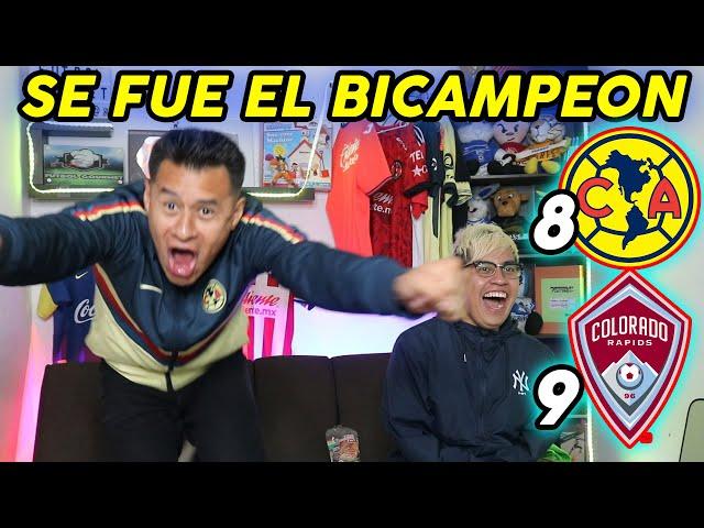 ¡AMÉRICA ELIMINADO! AMERICA 8-9 COLORADO REACCIONANDO | LEAGUES CUP 2024