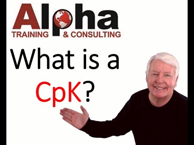 What is a Cpk? (ASQ Certification Online Preparation Training)