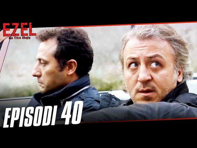 Ezel Episode 40 (Albanian Subtitles)