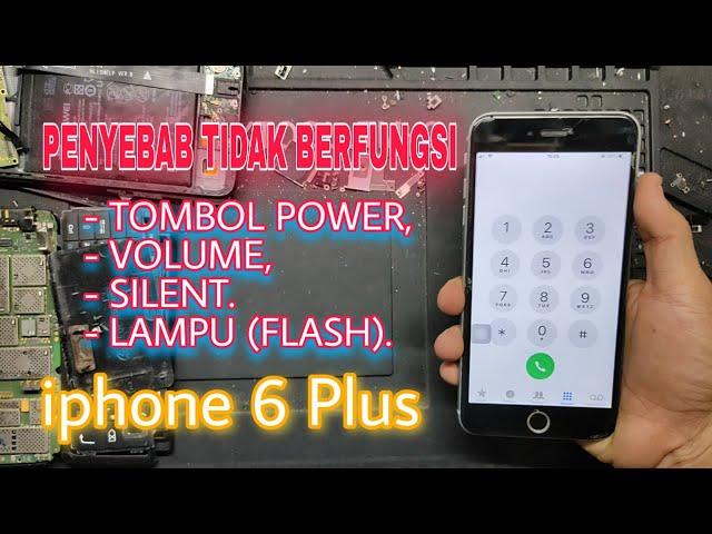 CARA SERVIS TOMBOL POWER, VOLUME, SILENT PADA IPHONE 6 PLUS.