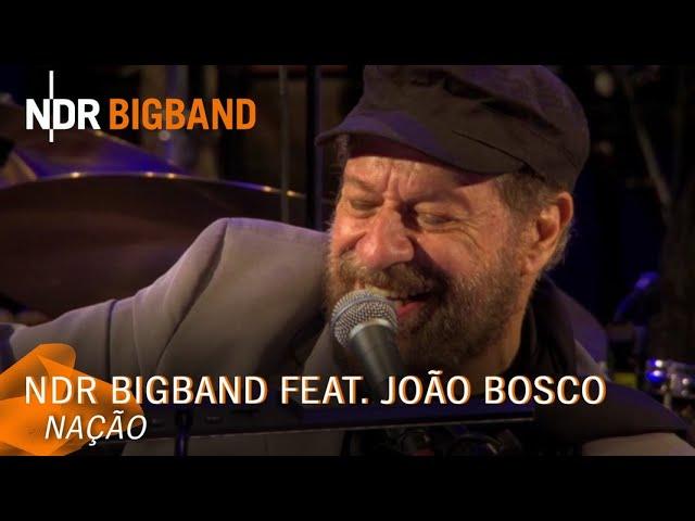 João Bosco: Nação | NDR Bigband