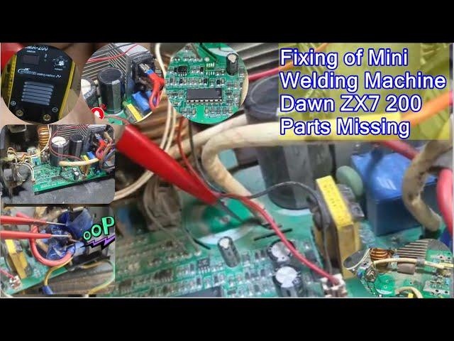 Fixing Mini Welding Machine Dawn ZX7-200: Missing Parts