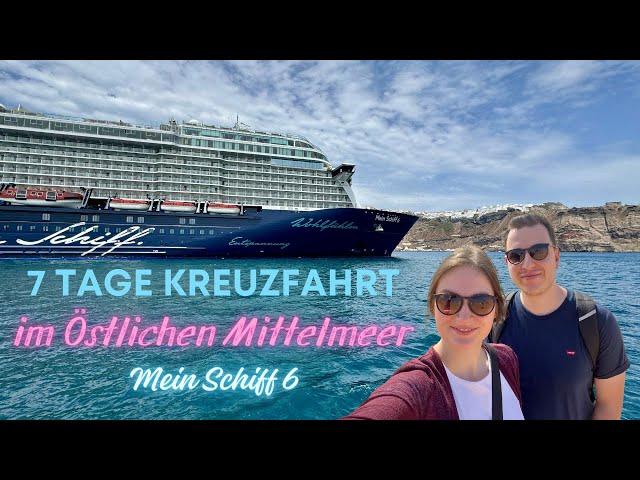 Kreuzfahrt im Östlichen Mittelmeer mit Mein Schiff 6 - Reisevideo