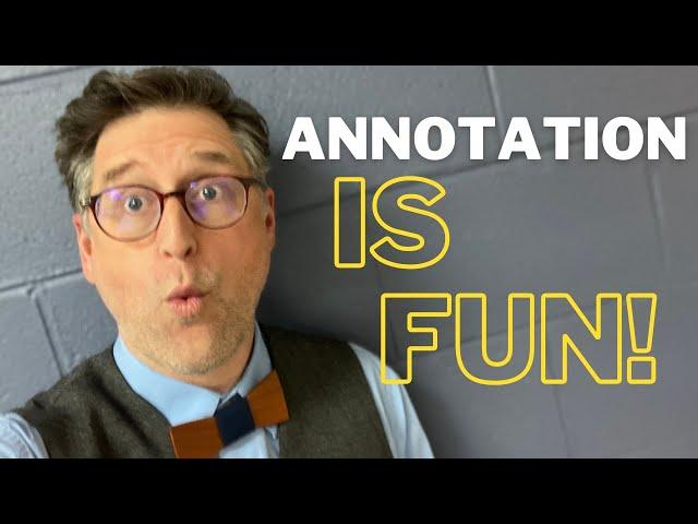 Annotating With Joy In the Classroom - Teacher Tips