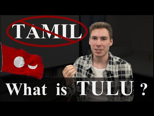 Tamil ≠ oldest language | What is TULU?